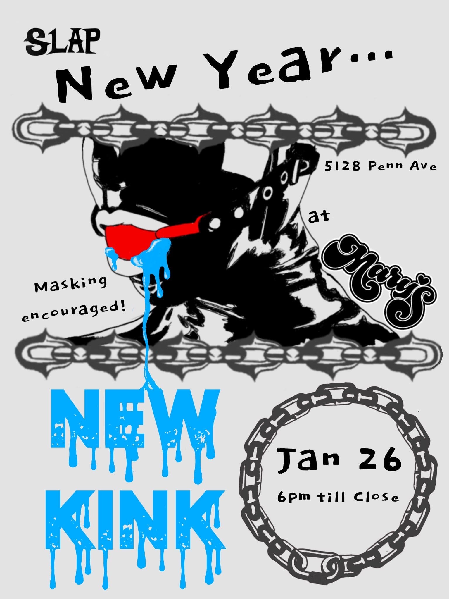 Flyer with an illustration of the lower half of a person's face in a shiny black gimp hood with a red ball gag, dripping bright blue drool. Chain motifs form borders around the image.